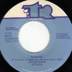 Sunrise (Unreleased Azteca track circa '74)