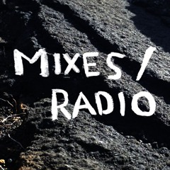 Radio / Mixes