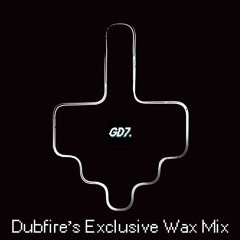 Dubfire’s Exclusive Wax Mix