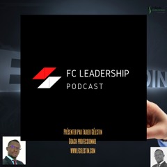 Leadership et entrepreneuriat ! Julien Musy nous en parle - FC Leadership Podcast # 94