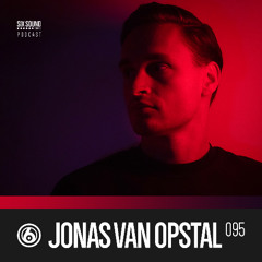 [095] Six Sound Podcast :: Mixed by Jonas Van Opstal