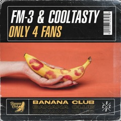 CoolTasty & FM-3 - Only 4 Fans