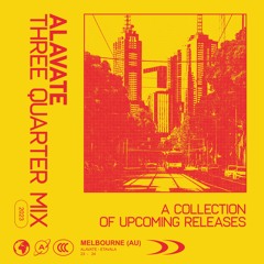 Alavate - Three Quarter Mix 23/24 (TRACKLIST IN DESCRIPTION)
