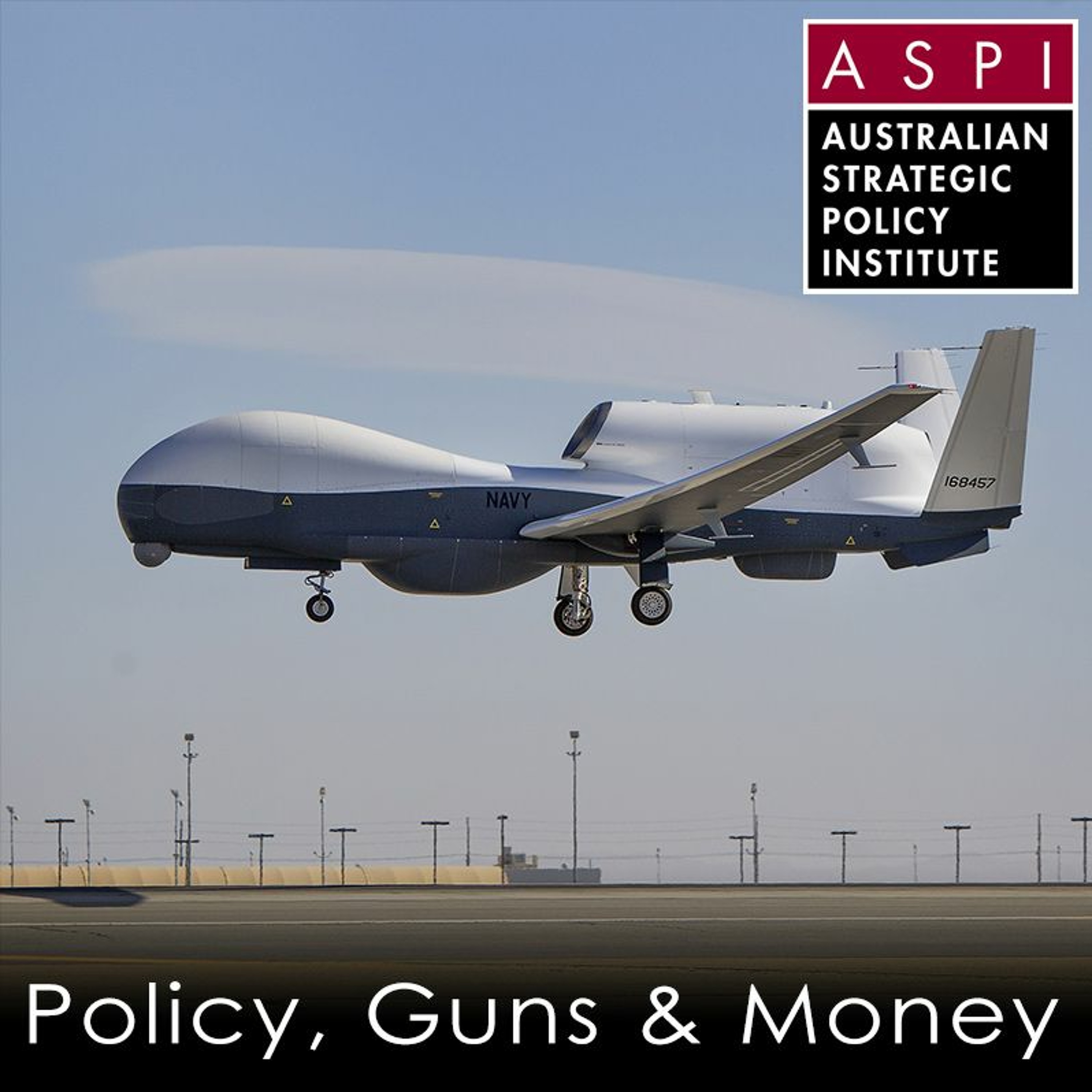 ASPI Podcast: Policy, Guns & Money