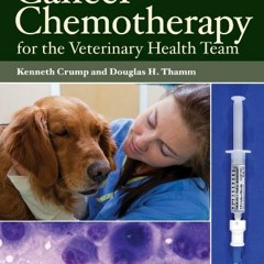 ❤️ Download Cancer Chemotherapy for the Veterinary Health Team by  Kenneth Crump &  Douglas H. T