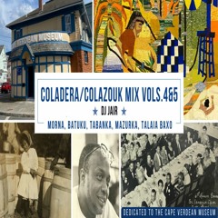 Coladera/ColaZouk Vols. 4 & 5 (w/ Batuku, Mazurka, Tabanka, Talaia Baxo, Morna) - DJ Jair