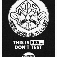 Elite Bomb Squad - This is EBS...Don't Test SNIPPETS