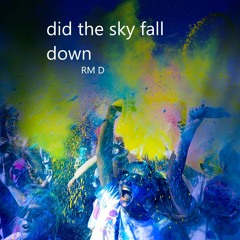 did the sky fall down