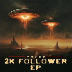 2K FOLLOWERS EP [FREE DL]
