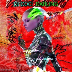 DJ COCI "Darling" (Release - Snippet)