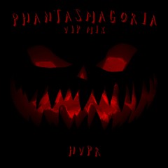 Phantasmagoria (VIP Mix)