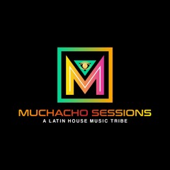 Muchacho Sessions ep. 63 by DJ Hector Fonseca