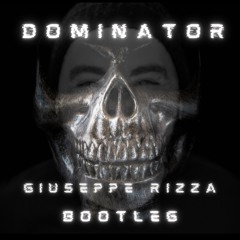 DOMINATOR GIUSEPPE RIZZA BOOTLEG