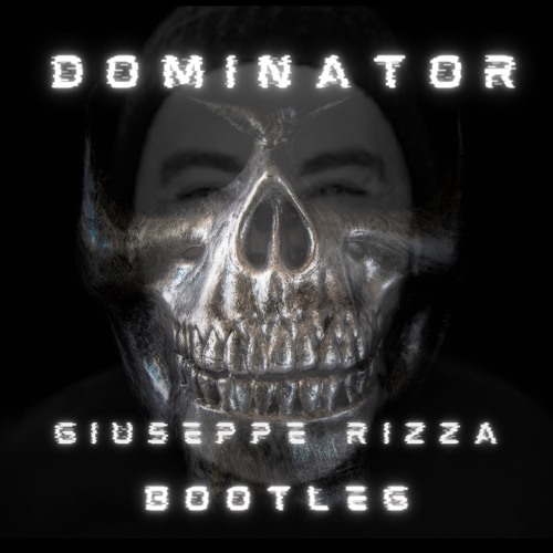 DOMINATOR GIUSEPPE RIZZA BOOTLEG
