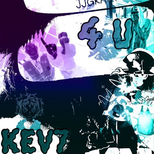 kev7 x capoxxo x killmesumday- 4u {noahmadethiss & jolst}