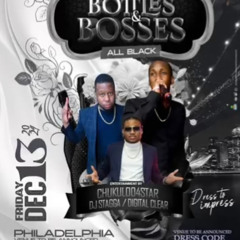 Bottles & Bosses All Black Party ,,,,CHUKULOO 4STAR X CHUNKS ROSES