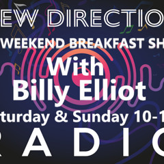 Billy Elliot On The Radio Breakfast Show www.newdirectionradio.co.uk