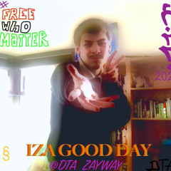 IZA GOOD DAY