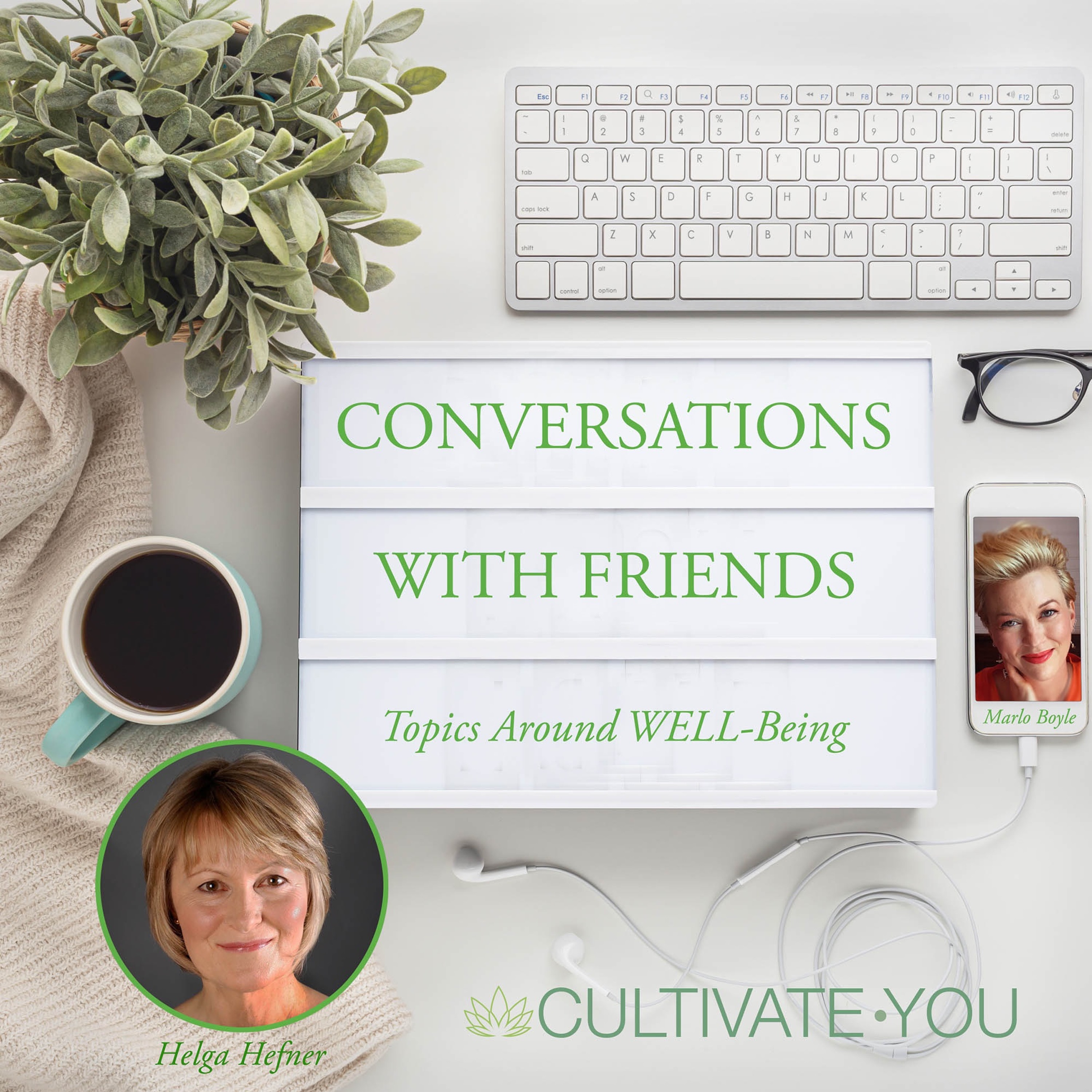 Marlo\'s Conversations with Friends: Topics Around WELL-Being