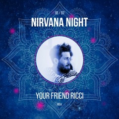 Your Friend Ricci // Nirvana Night // 10.07.2020