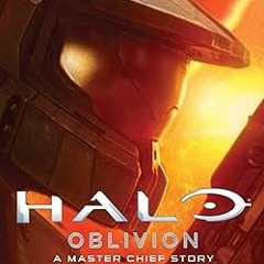 [PDF]/Downl0ad Halo: Oblivion: A Master Chief Story (26) *  Troy Denning (Author)  [*Full_Online]