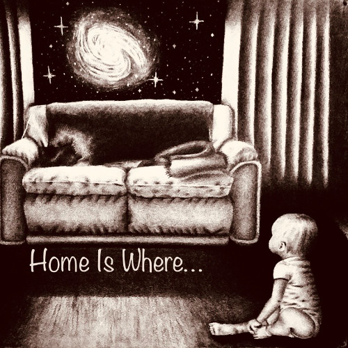 Home Is Where...