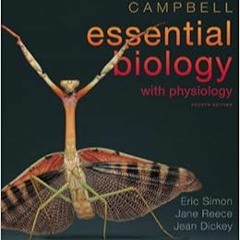 ~Read Dune Campbell Essential Biology with Physiology ^#DOWNLOAD@PDF^#