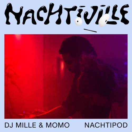 DJ MILLE & Momo // Nachtipod // Nachtiville 2024 (The View)