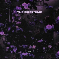 THE FIRST TIME