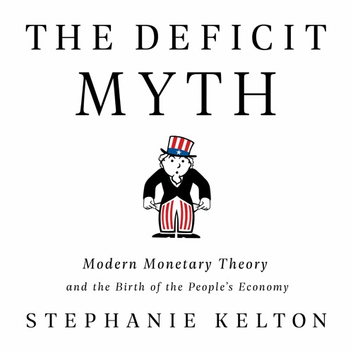 THE DEFICIT MYTH by Stephanie Kelton Read by Author - Audiobook Excerpt