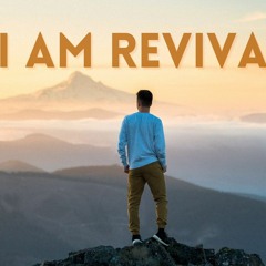 6 - 12 - 22 I Am Revival