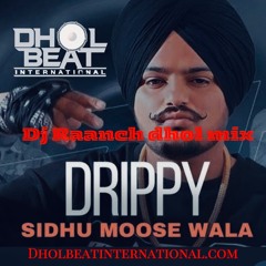 Drippy | DBI Dhol Mix | Sidhu Moose Wala