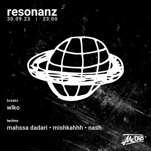 Resonanz 30.09. - Mishkahhh (Opening)
