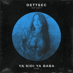 RYM - Ya Sidi Ya Baba (DETTSEC VIP)