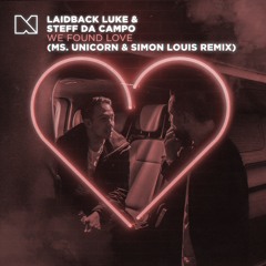 Laidback Luke & Steff Da Campo - We Found Love (Ms. Unicorn & Simon Louis Remix)