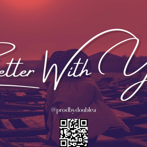[Afro] Better with you - Prod By Double A