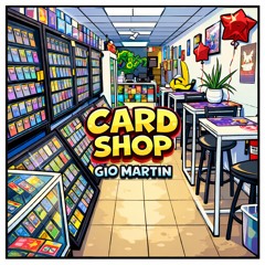 Gio Martin - Card Shop (Produced by Stephen Kellner)