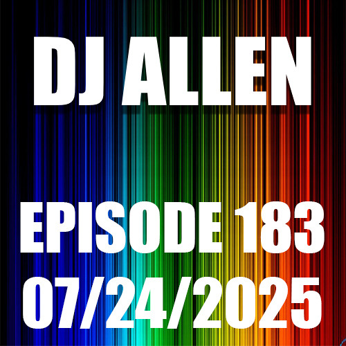 Episode 183 - 7/24/2025