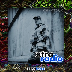 XtraRadio - 016 - Vito (UK)