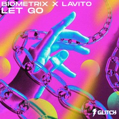 Biometrix x Lavito Let Go