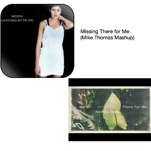 Missing There for Me Mike Thomas Mashup) * Extended intro for copyright reasons *