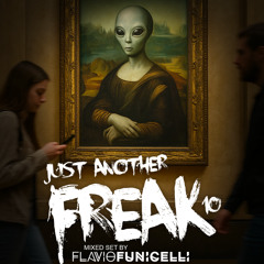 Just Another Freak #10 (Mix) | Full set coming soon! - Set completo em breve!