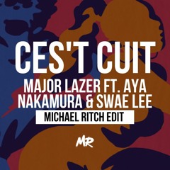 Ces't Cuit (Michael Ritch Edit)