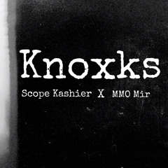 Scope Kashier x MMO Mir - knoxks