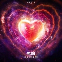 Vasto - Heart Beating