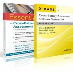 ~Read~[PDF] Essentials of Cross-Battery Assessment, 3e with Cross-Battery Assessment Software S