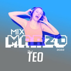 MIX MARZO 2022 - DJ TEO (Jordan, Se Le Ve, Una Noche En Medellín, Mi Gata, etc)