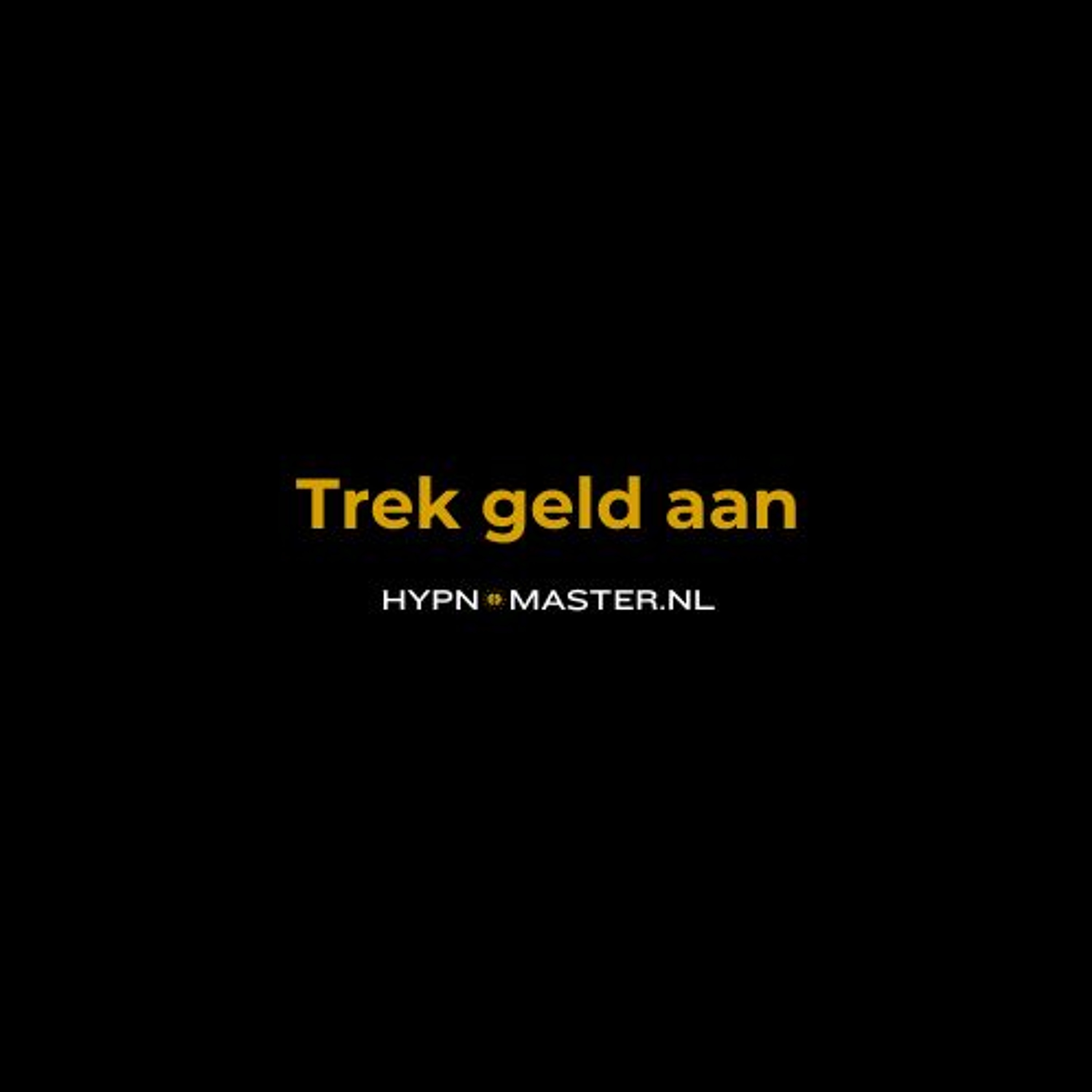 Trek geld aan Trek geld aan