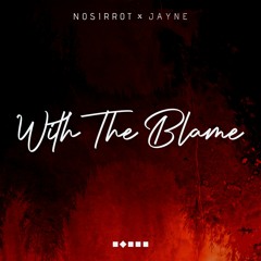 With The Blame (feat. JAYNE)