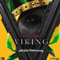 Dj KayKay - Vybz Karrtel VIKING (10th Anniversary)